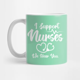 I Support Nurses Heart Stethoscope Mug